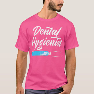 Tandhygienist lastad på Dental Studenter Tandvård T Shirt