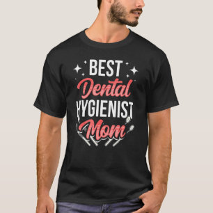 Tandhygienist Mamma Team Hygiene Dentist Clinic T Shirt