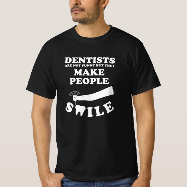 Tandläkare gör folk till sjömil | Dentist Funny Qu T Shirt (Framsida)