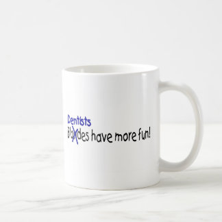 Tandläkare har mer roligt kaffemugg