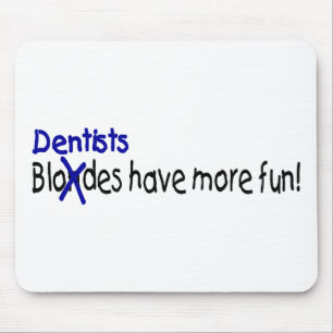 Tandläkare har mer roligt musmatta