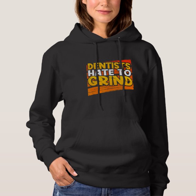 Tandläkare Hate to Grind Funny Dental Assistant St T Shirt (Framsida)