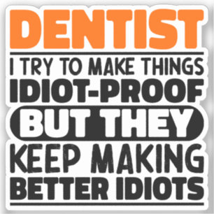 Tandläkare jag försöker göra Sak Roliga meningar-d Klistermärken