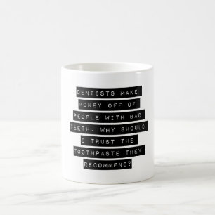 Tandläkare tjänar pengar på människor kaffemugg