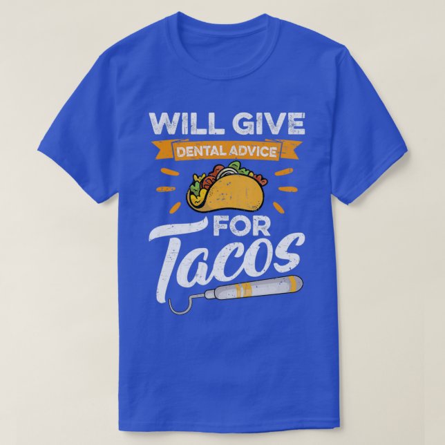 Tandrådgivning för Tacos Gift 4 T Shirt (Design framsida)