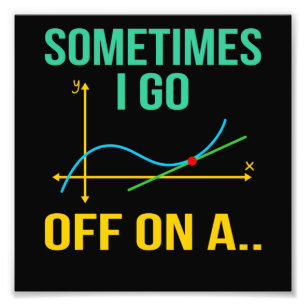 Tangent Math Teacher Mathematics Math Student Fototryck