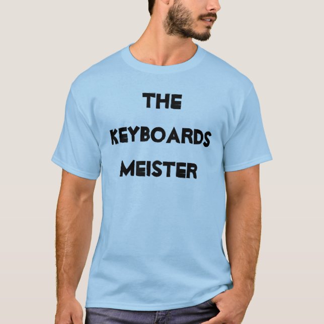 Tangentbord Meister Musical Instrument Funny T Shirt (Framsida)