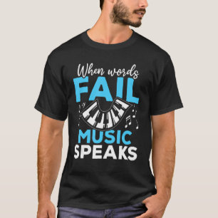 Tangentbord Pianist när Ord Misslyckas musikhögtal T Shirt
