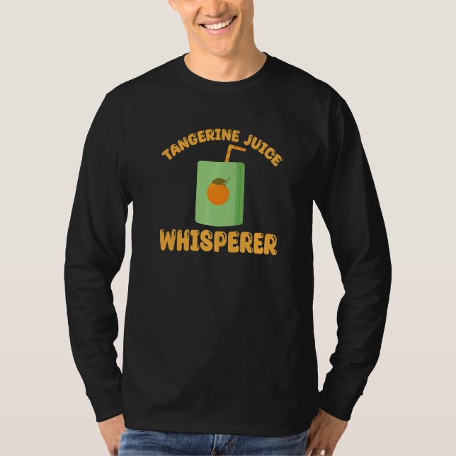Tangerine Juice Whisperer Apparel Mandarin Orange T Shirt (Framsida)