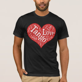 Tango Kärlek Live and Laugh Red Heart Ord Art T Shirt