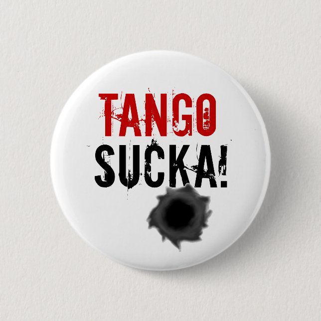 Tango sucka! kula hål-designknapp / bricka knapp (Framsida)