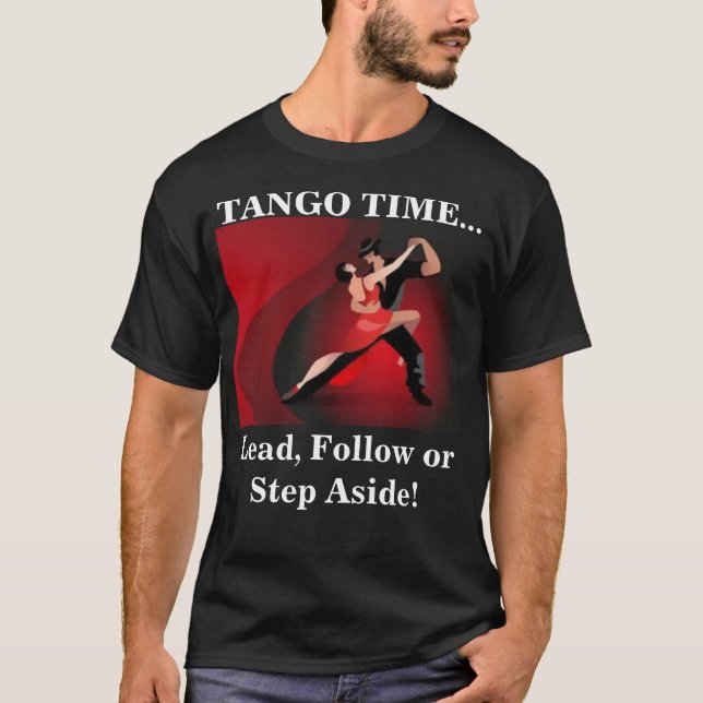 Tango Time Dancer's T Shirt (Framsida)