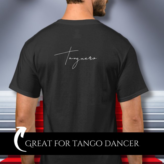 Tanguero Svart Argentinsk tango-dansare present T Shirt (Skapare uppladdad)