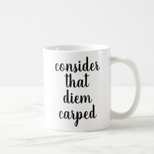 Tänk att Diem Carped Funny Offert Mugg