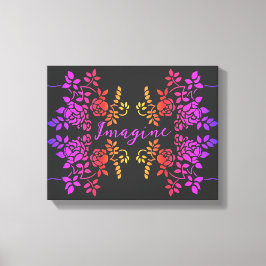 Tänk dig Ro Flowers Abstrakt Inspirational Ord Canvastryck