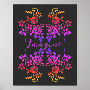 Tänk dig Ro Flowers Abstrakt Inspirational Ord Poster