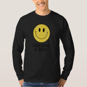 Tänk Glad Få Vara Glad Leende Ansikte Motiverande  T Shirt