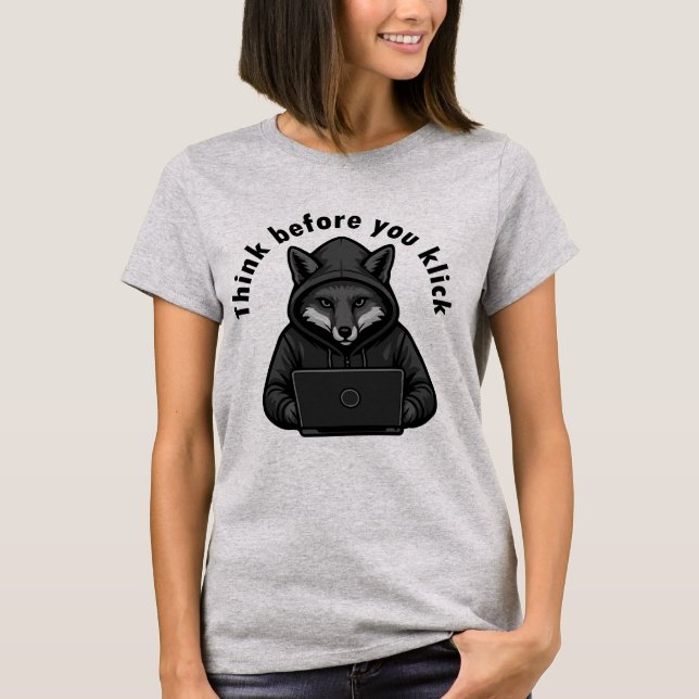 Tänk innan du klickar - Cybersäkerhet T Shirt (Framsida)