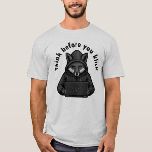 Tänk innan du klickar - Cybersäkerhet T Shirt