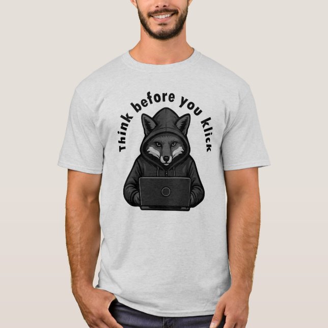 Tänk innan du klickar - Cybersäkerhet T Shirt (Framsida)