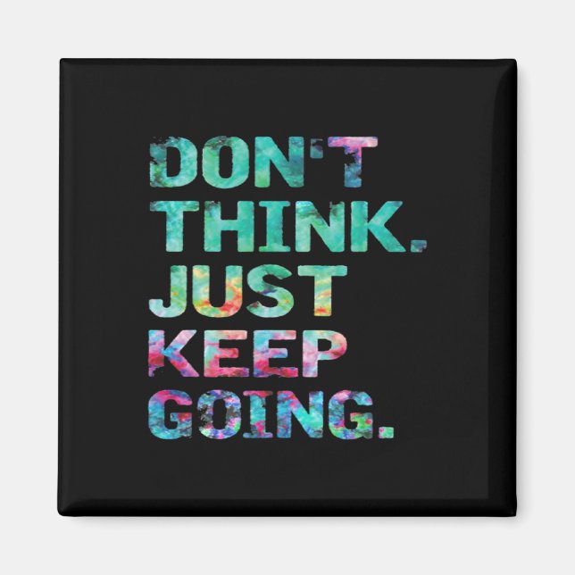Tänk Inte Bara Fortsätt Träna Motivationsvideo  Magnet (Framsidan)