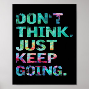 Tänk Inte Bara Fortsätt Tränings Motivation Poster