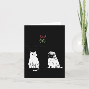 Tänk Inte Ens På Det Rolig Kattmamma Och Hund Jul Kort