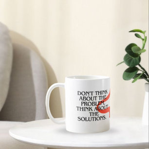 Tänk inte på problem, tänk på lösning kaffemugg