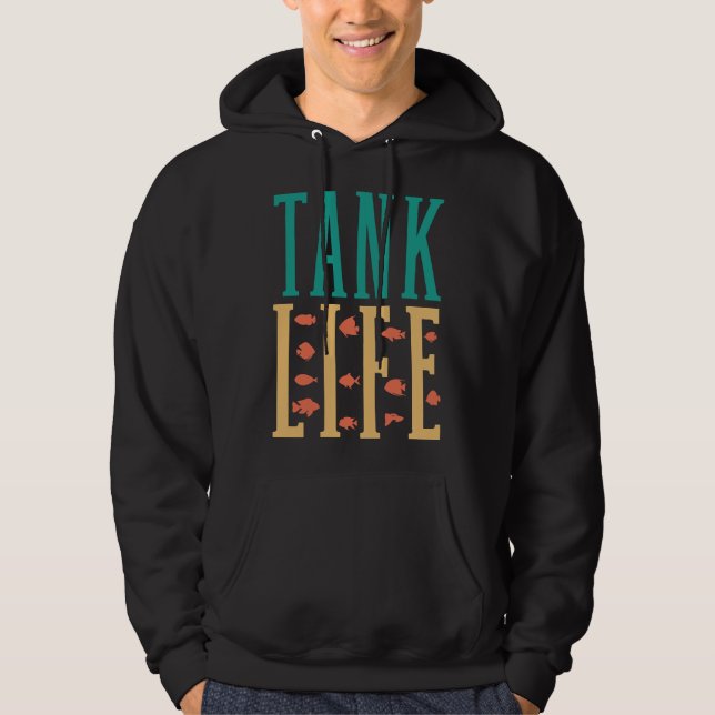 Tank Life Aquarium Owner Fish Keeping Hoodie (Framsida)