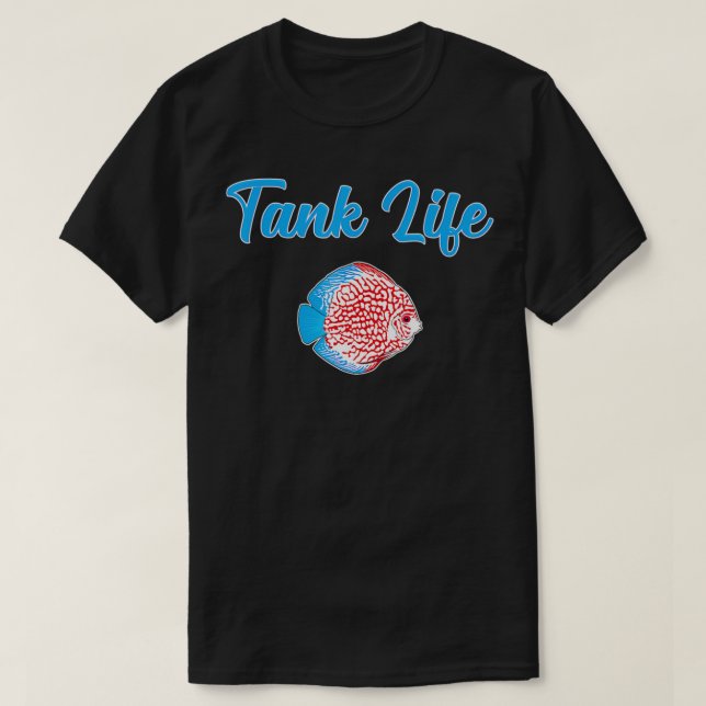 Tank Life Funny Akvarist Fishing Discus Fish T Shirt (Design framsida)