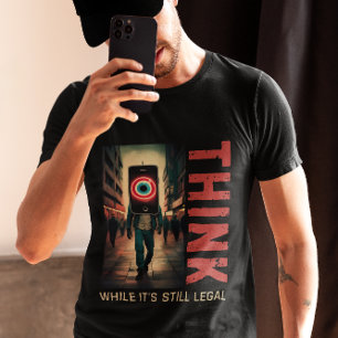 Tänk medan det fortfarande är lagligt Anti-globali T Shirt