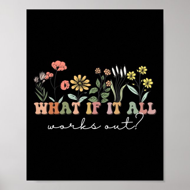Tänk om allt fungerar som Blommigt och citerar psy Poster (Framsidan)