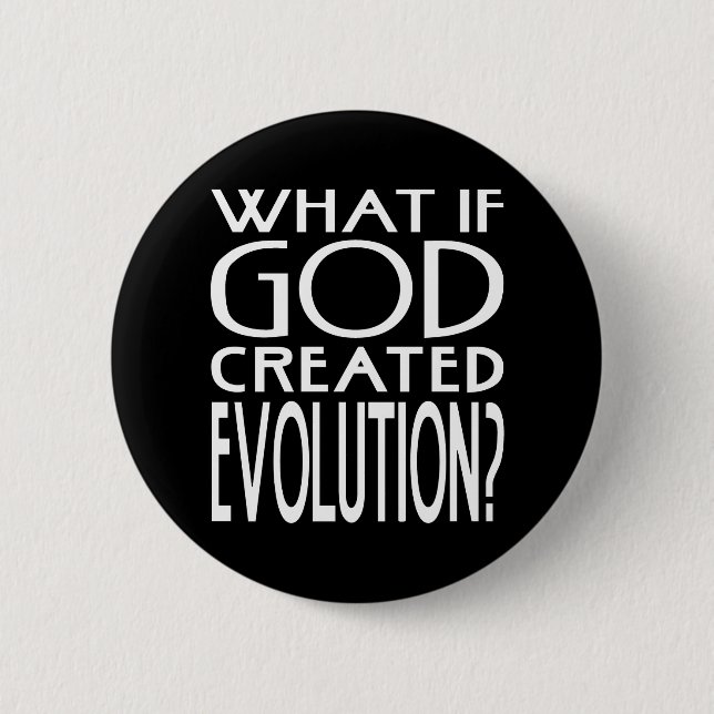 Tänk om Gud Skapade evolutionen? Intelligent desig Knapp (Framsida)