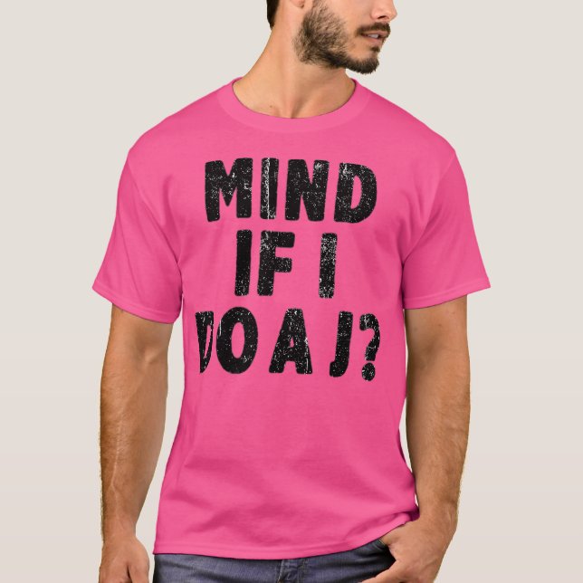 Tänk om jag gör J Funny T Shirt (Framsida)