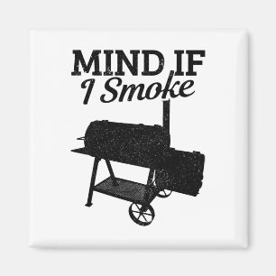 Tänk om jag röker Bbq Grillmaster Smoking Kött? Magnet
