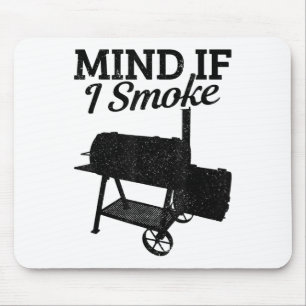 Tänk om jag röker Bbq Grillmaster Smoking Kött? Musmatta