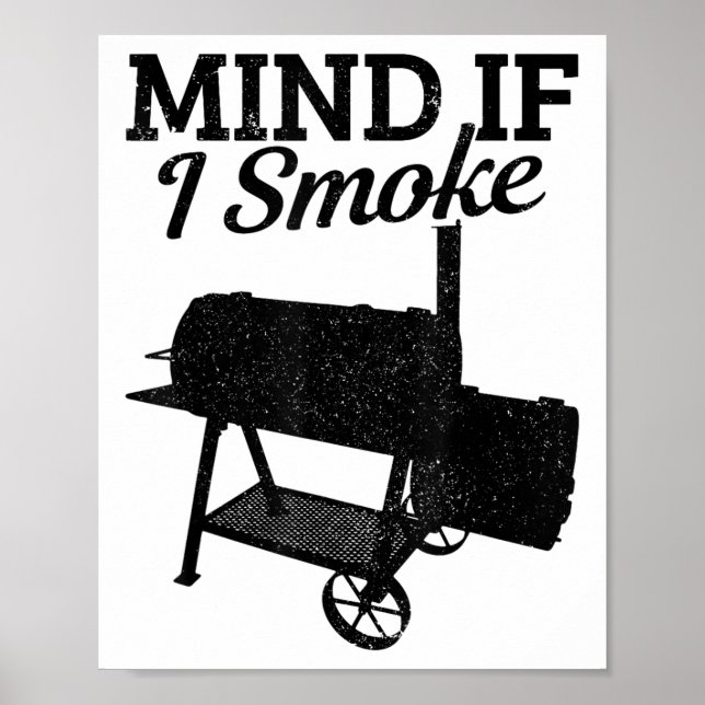 Tänk om jag röker Bbq Grillmaster Smoking Kött? Poster (Framsidan)