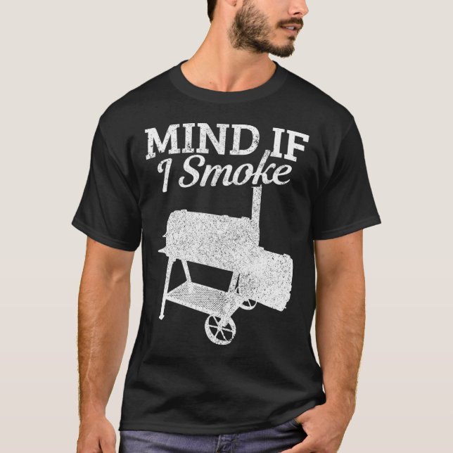 Tänk om jag röker Bbq Grillmaster Smoking Kött? T Shirt (Framsida)