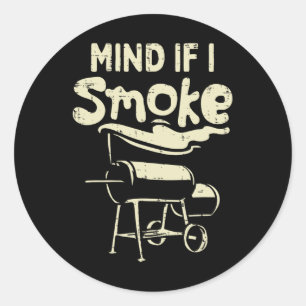 Tänk om jag röker fet Bbq Byrbecue Grillm Runt Klistermärke