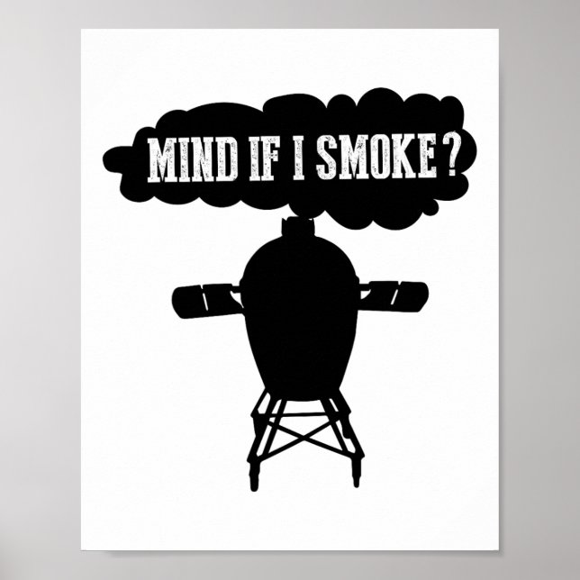 Tänk om jag röker lustigt Bbq grillar äggrökare S Poster (Framsidan)