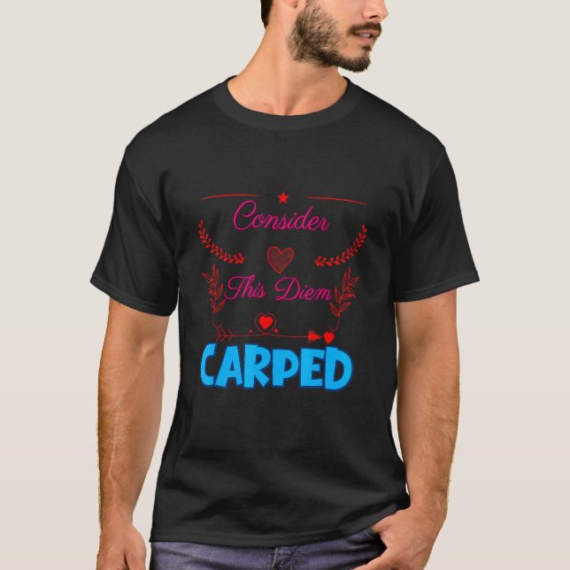 Tänk på den här karpade Sarcastic Sassy T Shirt (Framsida)