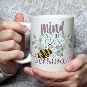 Tänk på din egen Beeswax-funny Kaffemugg