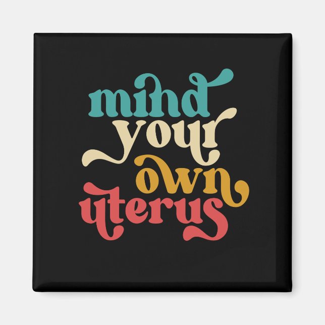 Tänk På Din Egen Livmoder Magnet (Framsidan)