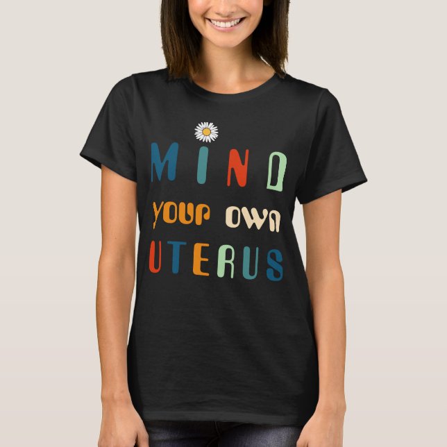 Tänk på din egen livmoder, Roe v. Wade T Shirt (Framsida)