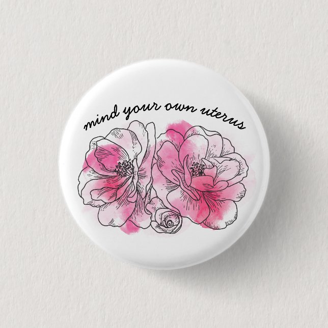 Tänk på din egen livmoder (rosa blommor) knapp (Framsida)