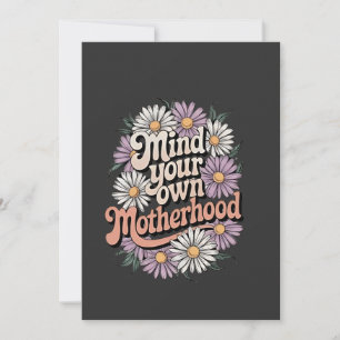 Tänk på din egen Moderskap flony Mors dag Mamma Inbjudningar