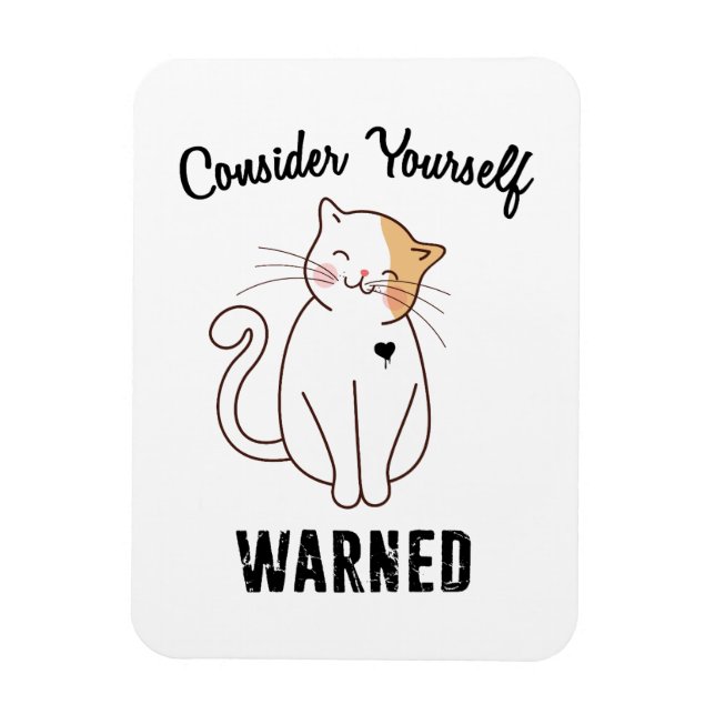 Tänk på din egen varnade ondskefull Cat Magnet (Vertikal)