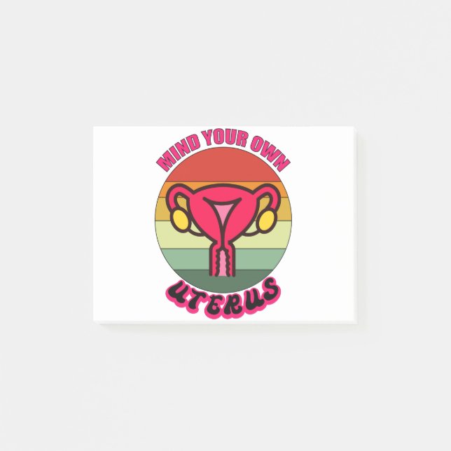 Tänk på dina egna Uterus Pro-val, kvinnliga Höger Post-it Block (Framsida)