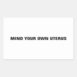 Tänk på dina egna uterusvita svarta minimalister rektangulärt klistermärke