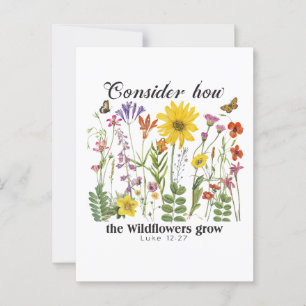 Tänk på hur vilda blommor växer - Luke 12 Vykort